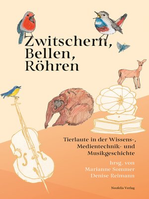 cover image of Zwitschern, Bellen, Röhren